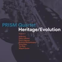 PRISM Quartet Announces New Album, HERITAGE/EVOLUTION, Volume 1