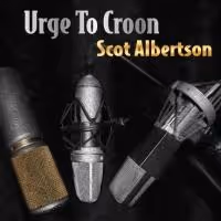 Scot Albertson Hosts URGE TO CROON CD Release Concert at Symphony Space Tonight