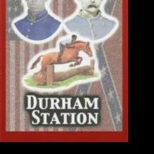 DURHAM STATION Portrays a Coming of Age Drama