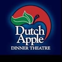 Dutch Apple Dinner Theatre Announces A Lively 2014 Season