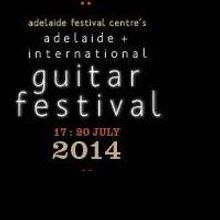 Adelaide International Guitar Festival Announces Full Program