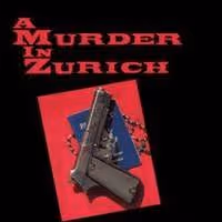 Ralph Gregorio Releases International Mystery A MURDER IN ZURICH