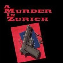 Ralph Gregorio Releases International Mystery A MURDER IN ZURICH