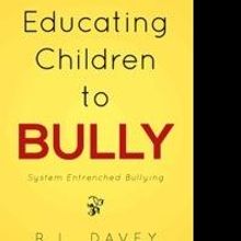 EDUCATING CHILDREN TO BULLY Reveals Cover Ups of Child Abuse in School