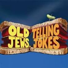 OLD JEWS TELLING JOKES Comes to Trinity Rep Tonight
