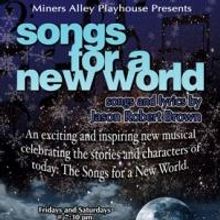 Miners Alley Presents Jason Robert Brown's SONGS FOR A NEW WORLD, Now thru 12/21