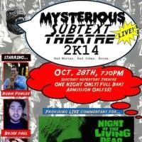 Mysterious Subtext Theatre 2K14 Returns to The Rep with NIGHT OF THE LIVING DEAD…