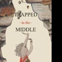 TRAPPED IN THE MIDDLE is Adrianna Rose's Tell-All Memoir About Immigrant Life