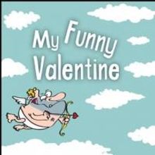 Waukesha Civic Theatre Stages MY FUNNY VALENTINE Tonight