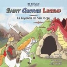 SAINT GEORGE LEGEND Picture Book Retells Well-Loved Story