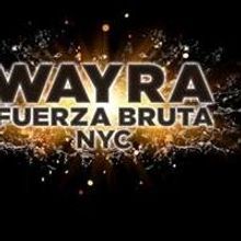 FUERZA BRUTA WAYRA Premieres Tonight at Daryl Roth Theatre