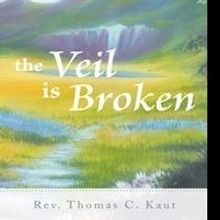 Thomas Kaut Releases THE VEIL IS BROKEN
