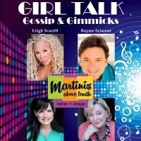 Leigh Scarritt, Eileen Bowman and Danielle Forsgren Set for 'GIRL TALK' Cabaret at…