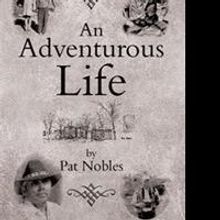 Pat Nobles Releases 'An Adventurous Life'