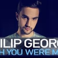 Philip George's WISH YOU WERE MINE Out Now