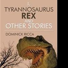 Dominick Ricca Releases Original New Fiction