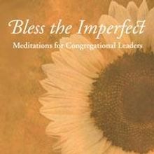 BLESS THE IMPERFECT Now Available