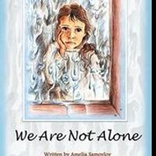 WE ARE NOT ALONE Shows Readers the Importance of Unity