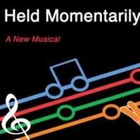 HELD MOMENTARILY Plays as Part of FringeNYC Encore Series, Now thru 9/21