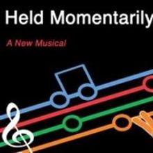 HELD MOMENTARILY Plays as Part of FringeNYC Encore Series, Now thru 9/21