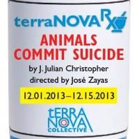terraNOVA to Present ANIMALS COMMIT SUICIDE, 12/1-15
