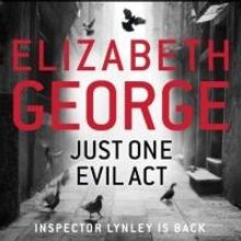Top Reads: Elizabeth George's JUST ONE EVIL ACT Hits Top of New York Times Best Selle