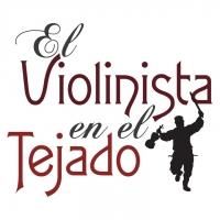 Reestrena El Violinista en el Tejado de Bernstein Peralta Producciones