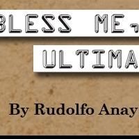Phoenix Theatre Opens BLESS ME, ULTIMA Tonight