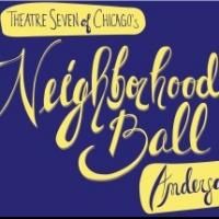 Theatre Seven of Chicago Hosts Benefit NEIGHBORHOOD BALL 2013 Tonight