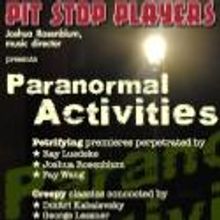 Pit Stop Players Present PARANORMAL ACTIVITIES Concert at DiMenna Center Tonight…
