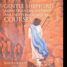 Rayola Kelley Releases GENTLE SHEPHERD Study Guide
