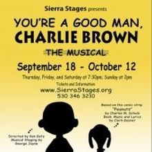 Sierra Stages Concludes 6th Season with YOU'RE A GOOD MAN, CHARLIE BROWN, Now thru 10