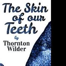 DMT Presents Thornton Wilder's SKIN OF OUR TEETH, Now thru 6/14