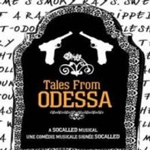Segal Centre to Present TALES FROM ODESSA, 6/16-7/7