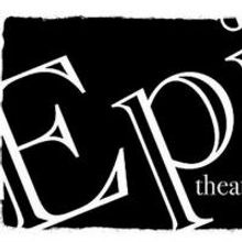 Epic Theatre Company's 2015-16 Season to Include THESE RUTHLESS BITCHES, GREAT EXPECT