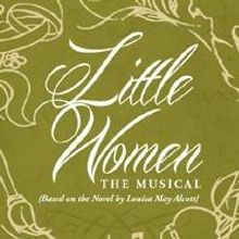LITTLE WOMEN Runs 11/7-29 at Roxy Regional Theatre
