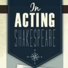 The Pearl Presents James DeVita's IN ACTING SHAKESPEARE, 1/10-2/3