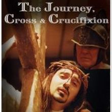 Creative Ministries' THE JOURNEY, CROSS AND CRUCIFIXION to Play CM Performing Arts Ce