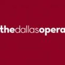 Dallas Opera Single Tickets for Spring Productions Go On Sale 11/19