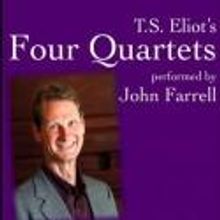 John Farrell Brings FOUR QUARTETS to Skidompha Library, 11/15 & 16