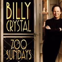 Billy Crystal's 700 SUNDAYS to Play Pre-Broadway Engagement in Minneapolis, 10/22-26