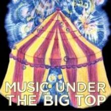 Little Orchestra Society to Host MUSIC UNDER THE BIG TOP Concert and Benefit, 12/10