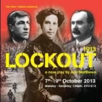 LOCKOUT Opens at The New Theatre Today