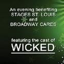 Cast of WICKED to Host Benefit for STAGES and BC/EFA,