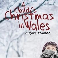 Lantern Theater Company to Present A CHILD'S CHRISTMAS IN WALES, 12/5-1/5