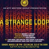 Musical Theatre Factory Presents STRANGE LOOP