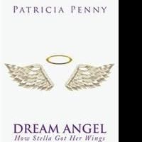 Patricia Penny Releases DREAM ANGEL HOW STELLA GOT HER WINGS