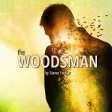 THE WOODSMAN Opens Off-Broadway Tonight