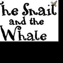 The St. James Theatre Presents THE SNAIL AND THE WHALE, December 10-January 5