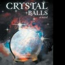 Bill Rogers and Steve Mueller Release CRYSTAL BALLS